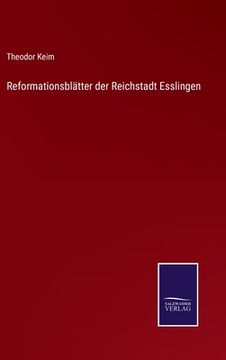 portada Reformationsblätter der Reichstadt Esslingen (en Alemán)