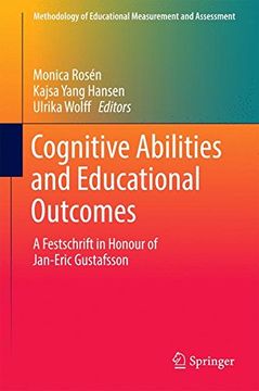 portada Cognitive Abilities and Educational Outcomes: A Festschrift in Honour of Jan-Eric Gustafsson (Methodology of Educational Measurement and Assessment)