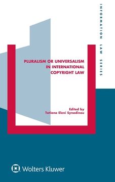 portada Pluralism or Universalism in International Copyright Law: 43 (in English)