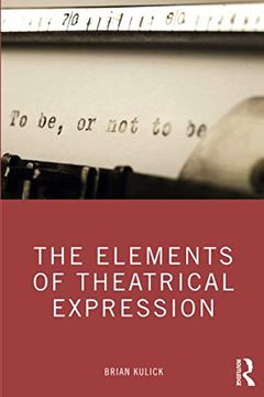 portada The Elements of Theatrical Expression (in English)