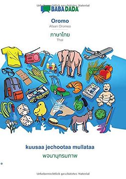 portada Babadada, Oromo - Thai (in Thai Script), Kuusaa Jechootaa Mullataa - Visual Dictionary (in Thai Script): Afaan Oromoo - Thai (in Thai Script), Visual Dictionary 