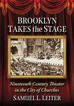 portada Brooklyn Takes the Stage: Nineteenth-Century Theater in the City of Churches (en Inglés)