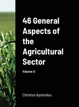 portada 46 General Aspects of the Agricultural Sector (en Inglés)