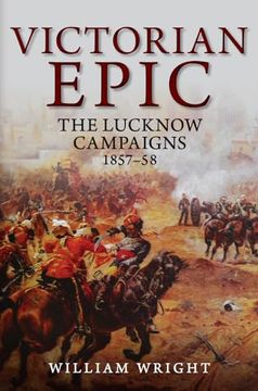 portada Victorian Epic: The Lucknow Campaigns 1857-58 (en Inglés)