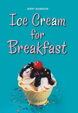 portada Ice Cream for Breakfast (en Inglés)