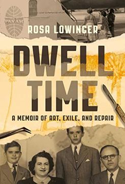 portada Dwell Time: A Memoir of Art, Exile, and Repair (in English)