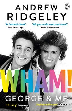 portada Wham! George & me: The Sunday Times Bestseller (en Inglés)
