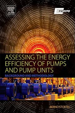 portada Assessing the Energy Efficiency of Pumps and Pump Units: Background and Methodology (en Inglés)