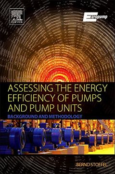 portada Assessing the Energy Efficiency of Pumps and Pump Units: Background and Methodology