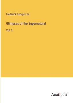 portada Glimpses of the Supernatural: Vol. 2 (in English)