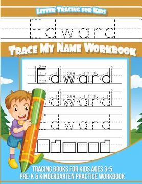 portada Edward Letter Tracing for Kids Trace my Name Workbook: Tracing Books for Kids ages 3 - 5 Pre-K & Kindergarten Practice Workbook (en Inglés)