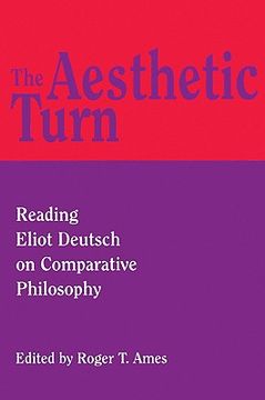 portada the aesthetic turn: reading eliot deutsch on comparative philosophy (en Inglés)