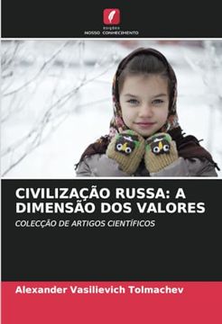 portada Civilização Russa: A Dimensão dos Valores: Colecção de Artigos Científicos (en Portugués)