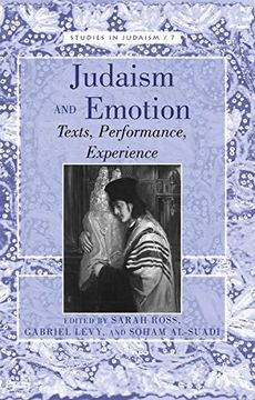 portada Judaism and Emotion: Texts, Performance, Experience (Studies in Judaism)