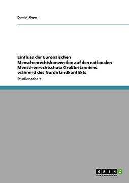 portada Einfluss der Europäischen Menschenrechtskonvention auf den nationalen Menschenrechtschutz Großbritanniens während des Nordirlandkonflikts (German Edition)