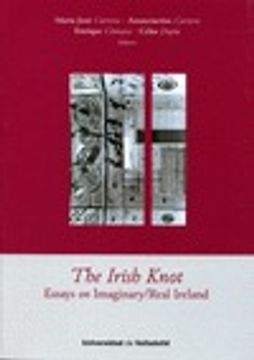 portada The Irish Knot. Essays On Imaginary-Real Ireland