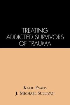 portada treating addicted survivors of trauma