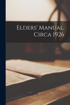portada Elders' Manual, Circa 1926 (en Inglés)