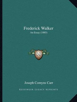 portada frederick walker: an essay (1885)