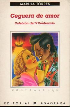 portada Ceguera De Amor. Culebrón Del V Centenario. 1ª Edición