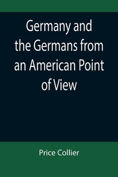 portada Germany and the Germans from an American Point of View