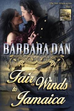 portada Fair Winds to Jamaica: (The Fair Winds series - Part I) (in English)