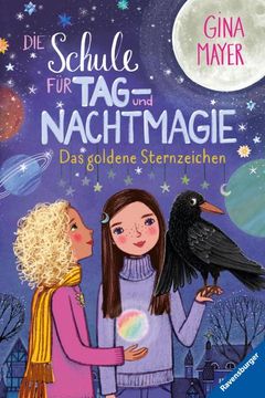 portada Die Schule für Tag- und Nachtmagie, Band 3: Das Goldene Sternzeichen (en Alemán)