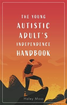 portada The Young Autistic Adult'S Independence Handbook (en Inglés)