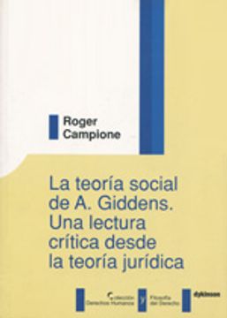 portada la teoría social de a. giddens. una lectura crítica desde la teoría jurídica. (in Spanish)