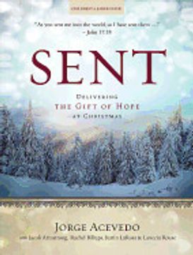 portada Sent - Children's Leader Guide: Delivering the Gift of Hope at Christmas (Sent Advent) (en Inglés)