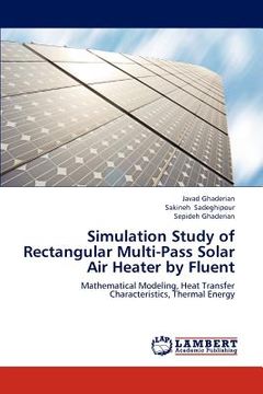 portada simulation study of rectangular multi-pass solar air heater by fluent (in English)