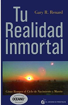 portada Tu Realidad Inmortal / Your Immortal Reality: Como Romper el Ciclo de Nacimiento y Muerte / Breaking the Cycle of Birth and Death (Spanish Edition)