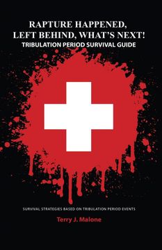 portada Rapture Happened, Left Behind, What'S Next! Tribulation Period Survival Guide (in English)
