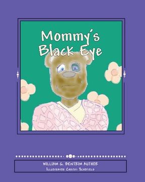 portada Mommy'S Black Eye: Exploring Domestic Violence (en Inglés)