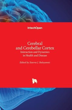 portada Cerebral and Cerebellar Cortex: Interaction and Dynamics in Health and Disease (en Inglés)
