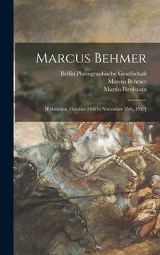 portada Marcus Behmer: [exhibition, October 24th to November 15th, 1912] (in English)