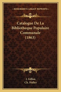 portada Catalogue De La Bibliotheque Populaire Communale (1863) (in French)