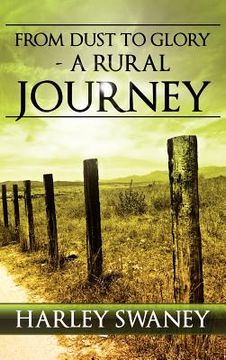 portada from dust to glory - a rural journey (en Inglés)