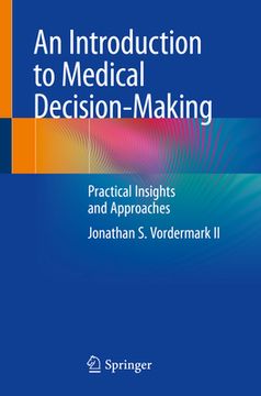 portada An Introduction to Medical Decision-Making: Practical Insights and Approaches (en Inglés)