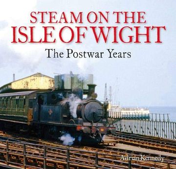 portada Steam on the Isle of Wight: The Postwar Years (en Inglés)