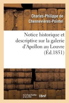 portada Notice Historique Et Descriptive Sur La Galerie d'Apollon Au Louvre (en Francés)