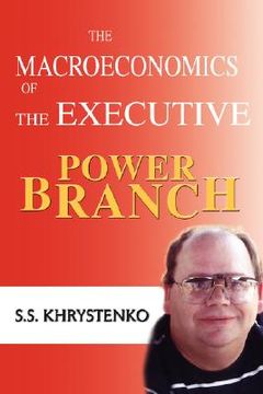 portada the macroeconomics of the executive power branch (in English)