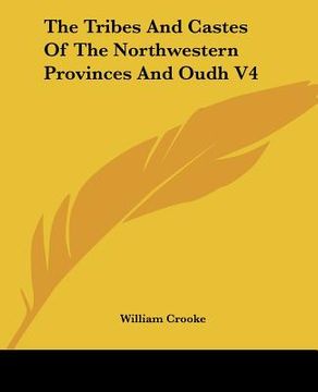 portada the tribes and castes of the northwestern provinces and oudh v4 (in English)