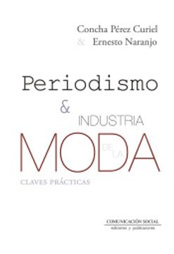 portada Periodismo e Industria de la Moda: Claves Prácticas: 2 (Periodismo Especializado) (in Spanish)