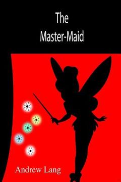 portada The Master-Maid (en Inglés)