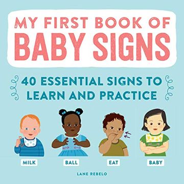 portada My First Book of Baby Signs: 40 Essential Signs to Learn and Practice (in English)