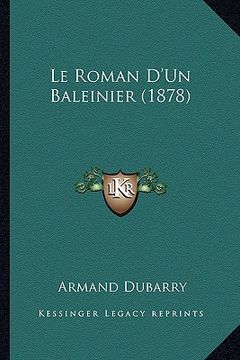 portada Le Roman D'Un Baleinier (1878) (en Francés)
