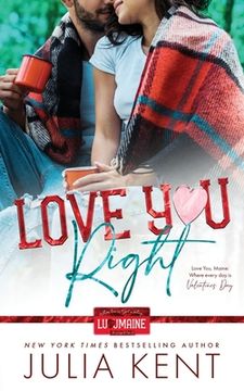 portada Love you Right: Small Town Enemies to Lovers Romantic Comedy (Love You, Maine) 