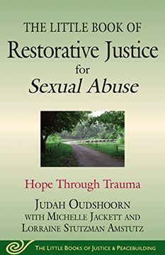 portada The Little Book of Restorative Justice for Sexual Abuse: Hope through Trauma (Justice and Peacebuilding)