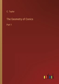 portada The Geometry of Conics: Part 1 (en Inglés)